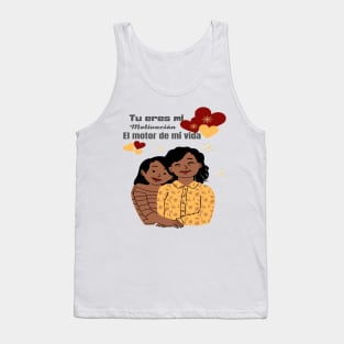 You Are My Motivation The Engine of My Life Tank Top